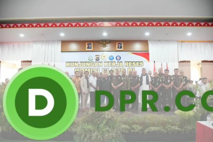 Kunker Reses Komisi III DPR RI