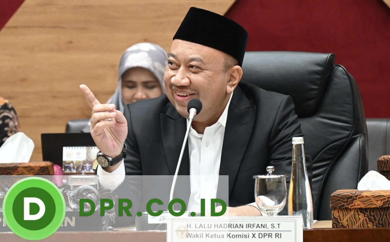 Lalu Hadrian Irfani, Wakil Ketua Komisi X DPR RI