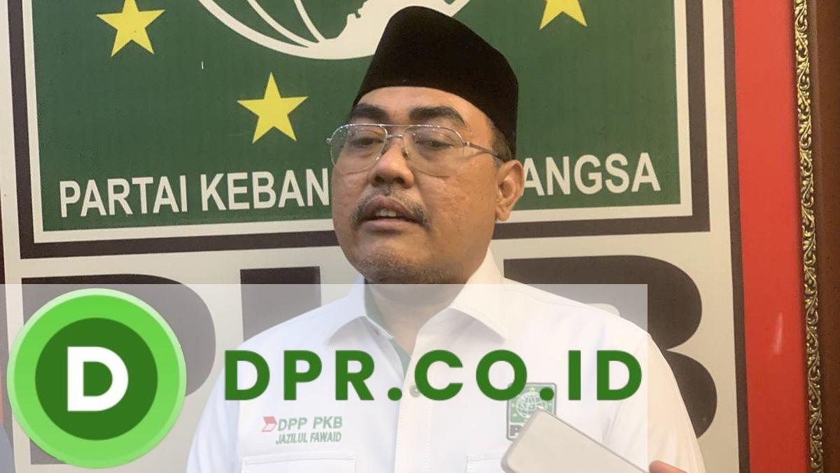 Ketua Fraksi Partai Kebangkitan Bangsa (PKB) DPR RI, Jazilul Fawaid